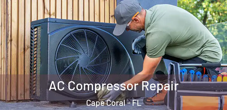 AC Compressor Repair Cape Coral - FL