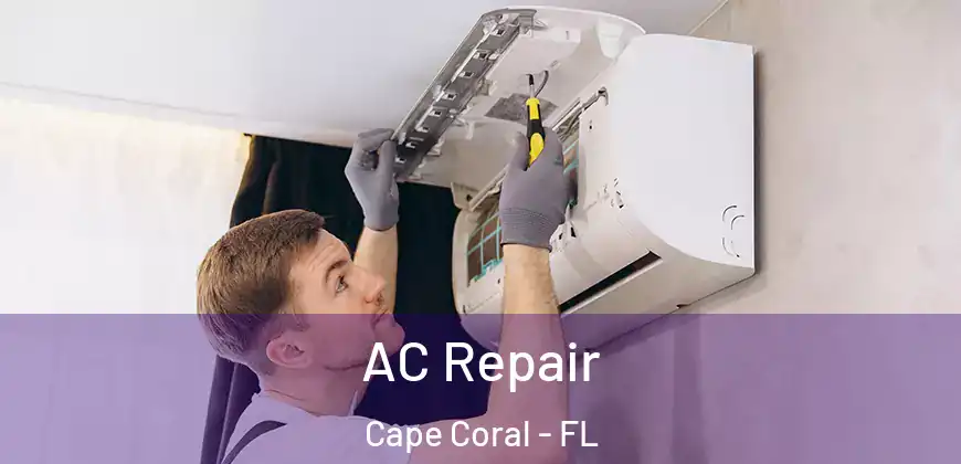AC Repair Cape Coral - FL