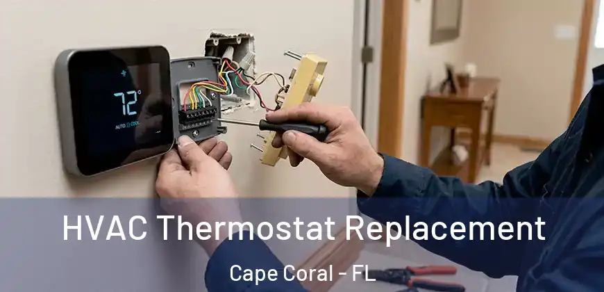HVAC Thermostat Replacement Cape Coral - FL